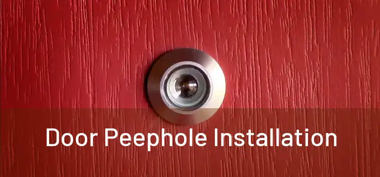 Door Peephole Installation